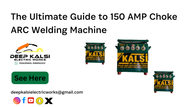 The Ultimate Guide to 150 AMP Choke ARC Welding Machines